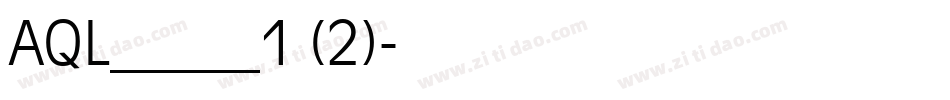 AQL_____1 (2)字体转换